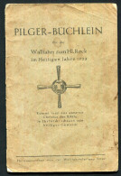 Pilger-Büchlein Für Die Wallfahrt Zum Hl. Rock Im 1933-   Used  -  2 Scans For Originalscan !! - Other & Unclassified