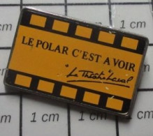 122 Pin's Pins / Beau Et Rare / CINEMA / LE THEATRE LAVAL PELLICULE FILM LE POLAR C'EST A VOIR - Cinema