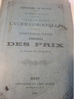 ROUEN LYCEE CORNEILLE DISTRIBUTION DES PRIX 1898 /DISCOURS LOUIS ROCHE / - Diplômes & Bulletins Scolaires