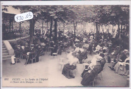 VICHY- LE JARDIN DE L HOPITAL A L HEURE DE LA MUSIQUE - Vichy