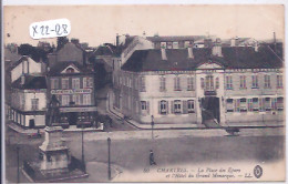 CHARTRES- LA PLACE DES EPARS ET L HOTEL DU GRAND MONARQUE- LE CAFE DE L UNIVERS - Chartres