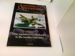 Lancaster Operations: One Squadron's Contribution To The Bomber Offensive - Trasporti