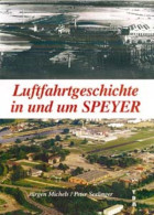 Luftfahrtgeschichte In Und Um Speyer - Trasporti