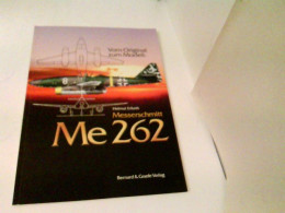 Vom Original Zum Modell: Messerschmidt Me 262 - Transports