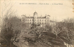 83  , LE LUC , Pioule Les Eaux , Grand Hotel , * 236 69 - Le Luc