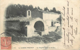 83 , LA GARDE FREINET , Chapelle Vieille De St Eloi , * 251 90 - La Garde Freinet