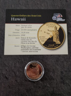 STATE QUARTER DOLLAR 2008 P HAWAII / CUPRONICKEL DORURE OR 24 CARATS / USA - 1999-2009: State Quarters