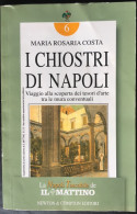 NAPOLI Tascabile….” I Chiostri Di Napoli ”  Nr. 6…Editore….NEWTON.....Edizione 1996 - Bibliografía