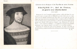 CELEBRITES - Personnages Historiques - François 1er, Roi De France, En Guerre Avec Charles.. - Carte Postale Ancienne - Historical Famous People
