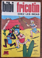 BIBI FRICOTIN Chez Les Incas (N° 34) Par Lacroix. 1969. Bel état (1) - Bibi Fricotin