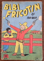 BIBI FRICOTIN As Du Far West (N° 35) Par Lacroix. 1960. Couverture Papier - Bibi Fricotin