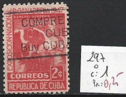 CUBA 297 Oblitéré Côte 1 € - Gebruikt