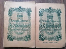 Romania In 30 Ani De La Batalionul 9 Vanatori La Regimentul 2 Vanatori Garda Nr. 9 Regele Aleandru Al Iugoslaviei - Livres Anciens