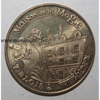 41 - BLOIS - MAISON DE LA MAGIE - ROBERT HOUDIN - Monnaie De Paris - 2010 - 2010