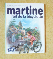 Martine Fait De La Bicyclette  - Collection Farandole / Casterman Imprimé En 1984 - Martine