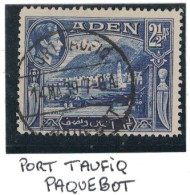 PAQUEBOT - MARITIME - ADEN - CACHET PORT-TAIFIQ - PAQUEBOT - ESCALE EGYPTE. - Aden (1854-1963)