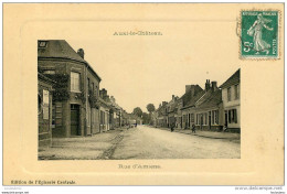 AUXI LE CHATEAU RUE D'AMIENS  EDITION DE L'EPICERIE CENTRALE - Auxi Le Chateau