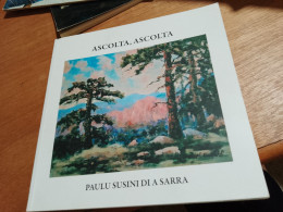 147 //  ASCOLTA, ASCOLTA / PAULU SUSINI DI A SARRA  96 PAGES - Poesía