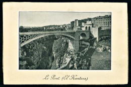 A65  ALGERIE CPA  EL KANTARA - LE PONT - Colecciones Y Lotes