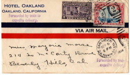 (N171) USA Scott # C11 & E12 - Hotel Oakland (Cal) - Forwarded By Train To Expedite Delivery - 1928 - 2c. 1941-1960 Covers