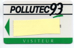 Carte Salon Badge POLLUTEC 93  Card FRANCE Karte (F 608) - Cartes De Salon Et Démonstration