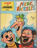 ALBUM LE JOURNAL DES PIEDS NICKELES   Comprenant Le Mensuel 26 , 27 Et 28    ( PF 03) - Pieds Nickelés, Les