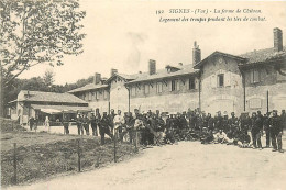 83 , SIGNES , Ferme Du Chibron Pendant Le Sejour Des Troupes , * 355 56 - Signes