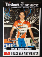 Bart Heirewegh - Trident Schick - 1994 - Carte / Card - Cyclists - Cyclisme - Ciclismo -wielrennen - Cyclisme