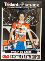 Philip De Baets - Trident Schick - 1994 - Carte / Card - Cyclists - Cyclisme - Ciclismo -wielrennen - Cyclisme