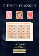 MARCOPHILIE POSTAL "LE TIMBRE CLASSIQUE" N 39e  VENTE SUR OFFRES Mardi 7 Décembre 2021 (timbres - Lettres) - Catalogues For Auction Houses