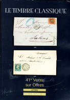 MARCOPHILIE POSTAL "LE TIMBRE CLASSIQUE" N 41e  VENTE SUR OFFRES Lundi 12 Décembre 2022 (timbres - Lettres) - Catalogues For Auction Houses