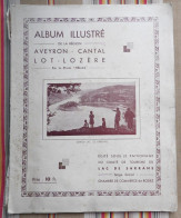 Album Illustre De La Region AVEYRON CANTAL LOT LOZERE Photos HELIAS Rodez - Midi-Pyrénées