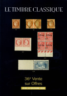 MARCOPHILIE POSTAL "LE TIMBRE CLASSIQUE" N 36e  VENTE SUR OFFRES Jeudi 26 Novembre 2020 (timbres - Lettres) - Catalogues De Maisons De Vente