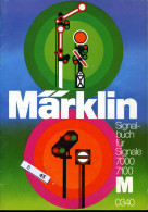 Märklin Signalbuch Für Signale 700 U.a., B-045 - Spielzeug & Modellbau