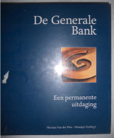 DE GENERALE BANK Een Permanente Uitdaging Herman Van Der Wee Monique Verbreyt  1997 Lannoo Financiële Wereld Bankwezen - Storia