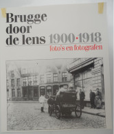 Affiche BRUGGE - Publiciteit Boek BRUGGE DOOR DE LENS 1900-1918 Foto's En Fotografen 1993 Van De Wiele Oorlog Fotografie - Pubblicitari