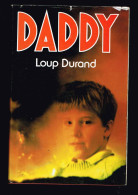 Daddy - Louis Durand - 1987 - 496 Pages 20,7 X 13,7 Cm - Acción