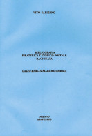 BIBLIOGRAFIA FILATELICA E STORICO POSTALE RAGIONATA
LAZIO-EMILIA-MARCHE-UMBRIA - Vito Salierno - Philatélie