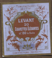 Publicite  - En  Papier -periode 1914 - 1918  Cigarette  Elegantes Levant -    Manufactures De L'etat   0 F 80  La Boite - Autres & Non Classés