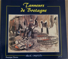 TANNEURS DE BRETAGNE  Par  DOMINIQUE DERRIEN  - Livre Breton - Bretagne