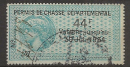 FISCAUX DE FRANCE  PERMIS DE CHASSE N°19  44F BLEU 1934 - Autres & Non Classés