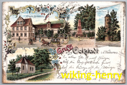 Friedberg Ockstadt - Litho Gruss Aus Ockstadt Mit Restauration Klingl's Kaisersaal Schloss Thurm Und Hollar Kapelle - Friedberg