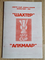Programme Shakhtar Donetsk - AZ Alkmaar - 10.3.2005 - UEFA Cup - Pirat - Football Soccer Fussball Calcio - Programm Pi - Libros