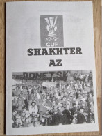 Programme Shakhtar Donetsk - AZ Alkmaar - 10.3.2005 - UEFA Cup - Pirat - Football Soccer Fussball Calcio - Programm Pi - Libri