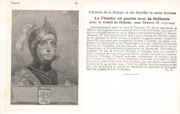 CELEBRITES - Personnages Historiques - Thierry IV - La Flandre En Guerre Avec La Hollande - Carte Postale Ancienne - Politicians & Soldiers