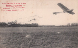 MEETING BAIE DE SEINE / TROUVILLE LE HAVRE 1910 /  / LATHAM ET CROCHON EN PISTE - Reuniones