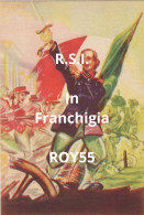 Repubblica Sociale Italiana 1944 Cartolina Postale In Franchigia Per Le Forze Armate (v.retro) - Patriotic
