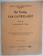 HET VERSLAG VAN CAUWELAERT Inzake Anti-Nederlandsch Verdrag Vlaamsch-nationaal Antwoord Vlaanderen Vlaamse Beweging - Historia