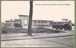 CPA Vue Rare - VAL DE MARNE - THIAIS - ENTRÉE PRINCIPALE DU CIMETIERE DE THIAIS- Animation, Autobus, Camionette - Thiais