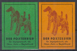 DER FOXTERRIER Für Jagdgebrauch, Als Haus, Auto, Und. Begleithund ⁕ 2v MNH Cinderella Vignette Reklamemarke - Erinnophilie